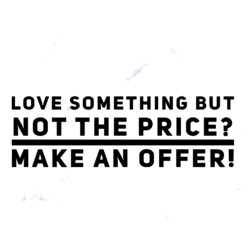 Make an offer and I will consider!